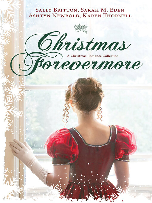 Title details for Christmas Forevermore by Sarah M. Eden; Karen Thornell; Ashtyn Newbold; Sally Britton - Wait list